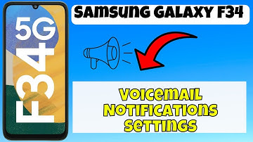 Voicemail Notifications Settings Samsung Galaxy F34 | How to set voicemail notification options