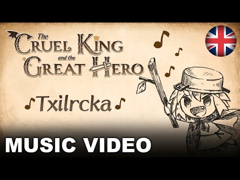 The Cruel King and the Great Hero - "Txilrcka" Music Video (Nintendo Switch, PS4) (EU - English)
