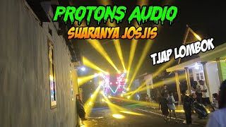 PROTONS AUDIO VOICE JOSJIS TJAP LOMBOK MENTAL BOLO KIDAGBANG CARNIVAL 2025