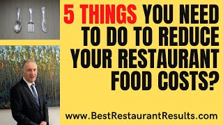 5 Tips to reduce your Restaurant food costs