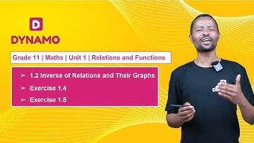 Grade 11 || Math || Unit 1 || Part 3 || 1.2 Inverse of Relations and Their Graphs, Exercise 1.4 &1.5
