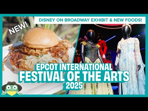NEW EPCOT Festival of the Arts 2025! 30 Years of Broadway Exhibit, New Foods & More! - NEW EPCOT Festival of the Arts 2025! 30 Years of Broadway Exhibit, New Foods & More!