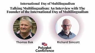 Talking Multilingualism with Thomas Bak &amp; Richard Simcott