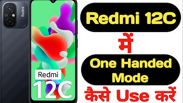 How to enable one handed mode in Redmi 12C || Redmi 12C me one handed mode kaise enable kare ||