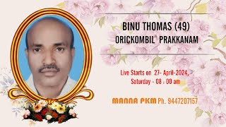 Funeral Service Live Web Cast Of Mr  Binu Thomas (49) On 27 - 04 - 2024 - 08 : 00am I.S.T