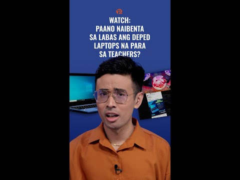 WATCH: Paano naibenta sa labas ang DepEd laptops na para sa teachers?