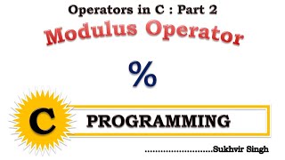 Operators in C Language Part 2 : Modulus Operator