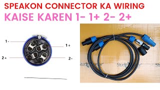 SPEAKON CONNECTOR KA WIRING KAISE KAREN 1- 1+ 2- 2+