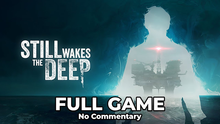 Still Wakes The Deep | Full Game (No Commentary, PS5)