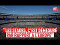 "Les stades, c'est démesuré par rapport à ce qu'on voit en Europe"