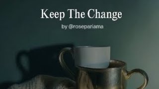 Keep the Change - Original Song (Official Audio)