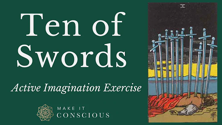 Ten of Swords - Tarot Active Imagination Meditation Exercise - Shatter Illusions & Release from Pain