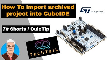 QuicTip #7 How to import archived project into STM32CubeIDE