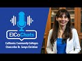 Chancellor Sonya Christian Talks All Things California Community Colleges | ElCo Chats