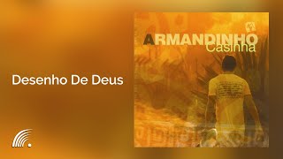 Armandinho - Desenho De Deus -  Casinha