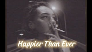 (Vietsub + Lyrics) Happier Than Ever - Billie Eilish