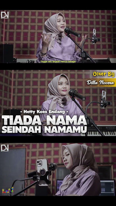 TIADA NAMA SEINDAH NAMAMU - HETTY KOES ENDANG | COVER BY DILLA NOVERA