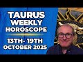 ♉ Taurus Weekly Horoscope | Oct 13 - 19, 2025 | Patrick Arundell Astrology