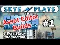 Cities: Skylines Asset Editor Builds Part 1 ► 3 Way Stack Intersection ◀ Tutorial / Tips
