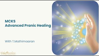 MCKS Advanced Pranic Healing Tamil
