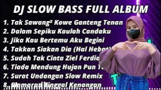DJ TAK SAWANG'KOWE GANTENG TENAN VIRAL TIKTOK FULL ALBUM 2022