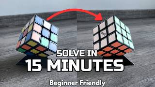Solve the Rubik's Cube in JUST 15 Minutes — Full Tutorial