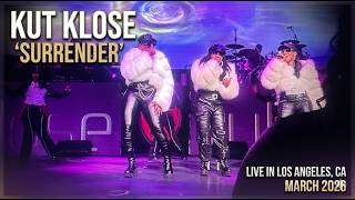 Kut Klose - Surrender Live in Los Angeles, CA 2026