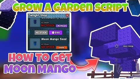 How to buy Moon Mango Seed | Grow a Garden Script Keyless Free Pastebin
