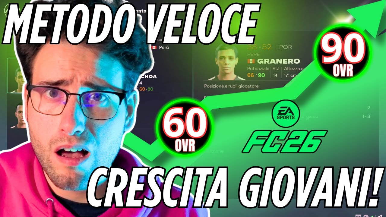 ❗Il Metodo Più Veloce per Far Crescere i Giovani su FC26!