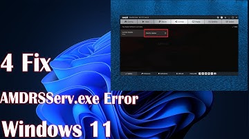 4 Fix AMDRSServ.exe Error in Windows 11