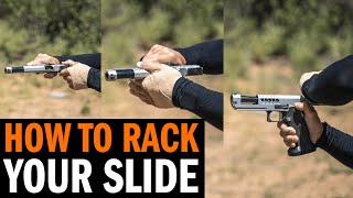 How To Rack Your Pistol Slide - Different Methods Discussed