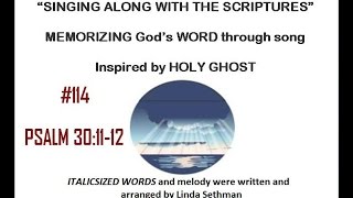 #114-Psalm 30:11-12-Linda's KJV of \