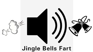 Jingle Bells Fart Sound