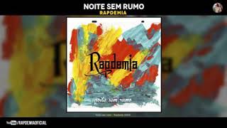 Rapdmia-noite sem rumo