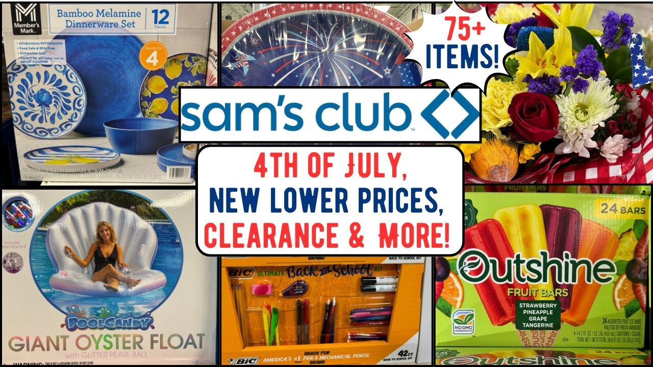 Sam s club 4th of july clearance new lower prices more youtube