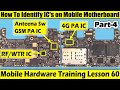 How to identify network ic on mobile pcb 2gic 3gic 4gic 5gic  mobile hardware training lesson 60