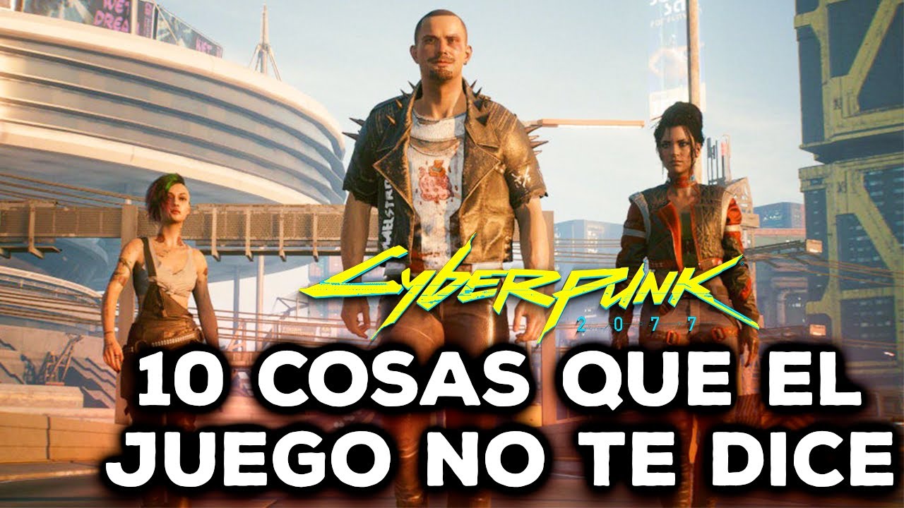 CYBERPUNK 2077 10 COSAS SECRETAS QUE TIENES QUE SABER!! TRUCOS, CONSEJOS Y SECRETOS!