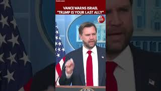 JD Vance Issues Stark Warning to Israeli Critics of Trump's Iran Deal