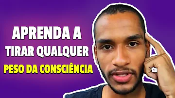 O que se faz pra tirar o peso da consciência?