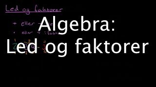 Stilk Salme Kapel Led og faktorer (7.-9. klasse, Algebra) – Webmatematik