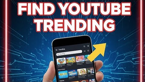 How To Find YouTube Trending