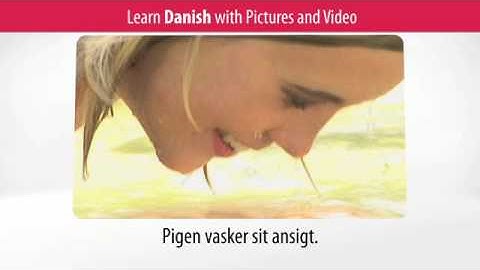 Learn Danish Vocabulary with Pictures and Video - Talking About Your Daily Routine in Danish