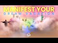 Manifest Your Dream Vacation: World Tour Subliminal