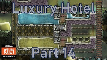 Luxury Hotel - Part 14 - Oxygen Not Included