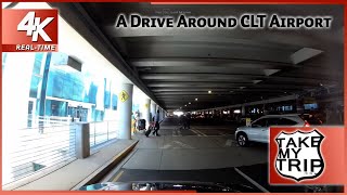 A drive through Charlotte's CLT Airport