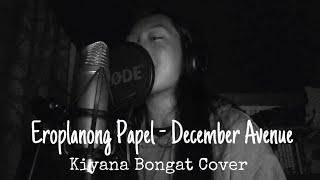 Eroplanong Papel - December Avenue | KIYANA Cover