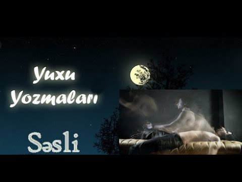 Yuxu yozmaları - 1ci hisse