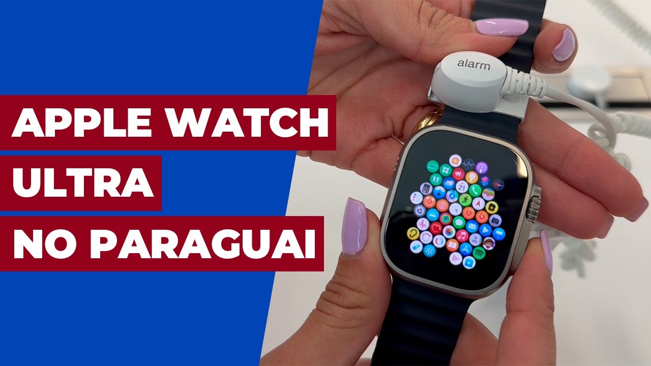 lan-amento-apple-watch-ultra-no-paraguai-youtube