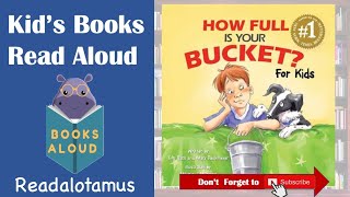 How Full is Your Bucket? For Kids - Read Aloud