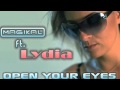Magikal Featuring Lydia Da Rocha Open Your Eyes Radio Edit Magikal Featuring Lydia Da Rocha Open Your Eyes Radio Edit